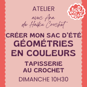 Créer mon sac d'été - Géométries en couleur - Tapisserie au crochet