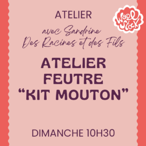 Kit Mouton ! - Feutrage (dimanche)