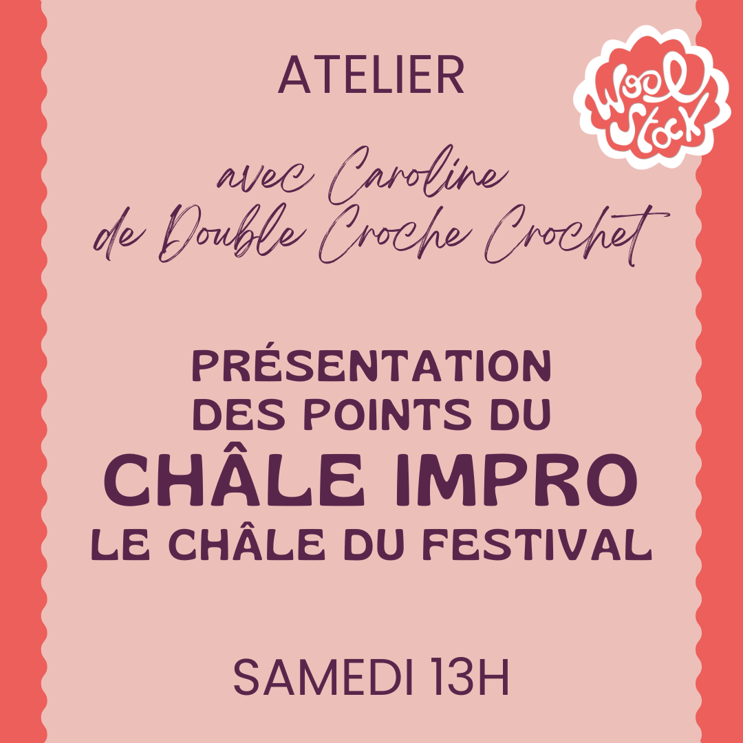 Présentation des points du châle IMPRO, le Châle CROCHET du festival !