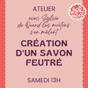 Création d'un savon feutré - Feutrage