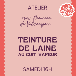 Teinture de laine au cuiseur vapeur - Teinture